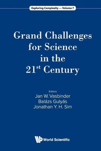 Enlarge image Cover: Grand Challenges For Science In The 21st Century - World Scientific Publishing Co Pte Ltd