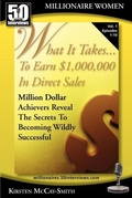 Cover: What It Takes... To Earn $1,000,000 In Direct Sales - 50 Interviews Inc.