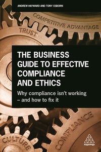 Abbildung von: The Business Guide to Effective Compliance and Ethics - Kogan Page Ltd
