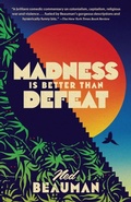 Cover: Madness Is Better Than Defeat - Vintage Books