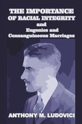 Cover: The Importance of Racial Integrity - Blurb