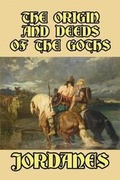 Cover: The Origin and Deeds of the Goths - Blurb