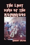 Cover: The Last Days of the Romanovs - Blurb