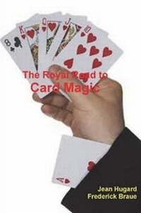 Enlarge image Cover: The Royal Road to Card Magic - Blurb