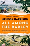 Cover: All Among the Barley - Bloomsbury Publishing PLC
