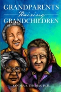 Cover: Grandparents Raising Grandchildren - Dorrance Publishing Co.