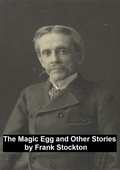 Cover: The Magic Egg and Other Stories - Seltzer Books