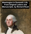 Cover: Washington in Domestic Life, From Original Letters and Manuscripts - Seltzer Books