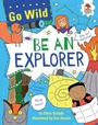 Cover: Be an Explorer - Hungry Tomato