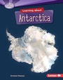 Cover: Learning about Antarctica - Lerner Publications Co ,U.S.