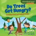 Cover: Do Trees Get Hungry? - The Millbrook Press Inc