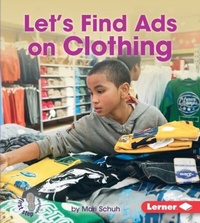 Abbildung von: Let's Find Ads on Clothing - Lerner Publications Co ,U.S.