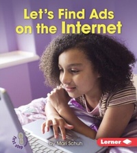 Abbildung von: Let's Find Ads on the Internet - Lerner Publications Co ,U.S.