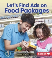 Abbildung von: Let's Find Ads on Food Packages - Lerner Publications Co ,U.S.