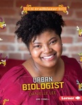 Cover: Urban Biologist Danielle Lee - Lerner Publications Co ,U.S.