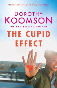 Enlarge image Cover: The Cupid Effect - Headline Review