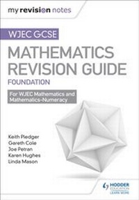 Enlarge image Cover: WJEC GCSE Maths Foundation: Mastering Mathematics Revision Guide - Hodder Education