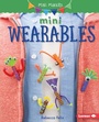 Cover: Mini Wearables - Lerner Publications Co ,U.S.