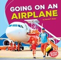 Cover: Going on an Airplane - Lerner Publications Co ,U.S.