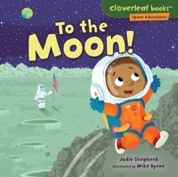 Enlarge image Cover: To the Moon! - The Millbrook Press Inc