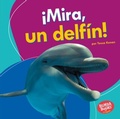 Cover: !Mira, un delfin! (Look, a Dolphin!) - Ediciones Lerner