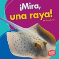 Cover: !Mira, una raya! (Look, a Ray!) - Ediciones Lerner