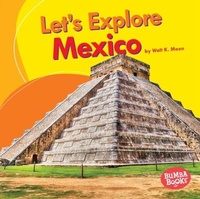Enlarge image Cover: Let's Explore Mexico - Lerner Publications Co ,U.S.