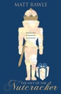 Cover: The Gift of the Nutcracker - Abingdon Press