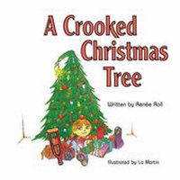Enlarge image Cover: A Crooked Christmas Tree - Renee Roll