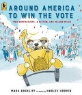 Cover: Around America to Win the Vote - Candlewick Press,U.S.