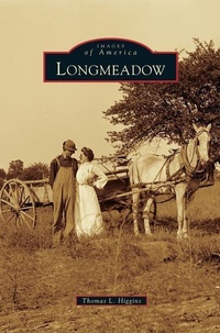 Enlarge image Cover: Longmeadow - Arcadia Publishing Library Editions