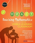 Cover: Teaching Mathematics in the Visible Learning Classroom, Grades 6-8 - Corwin Press Inc