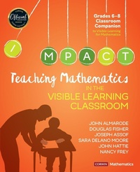 Enlarge image Cover: Teaching Mathematics in the Visible Learning Classroom, Grades 6-8 - Corwin Press Inc