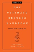 Cover: The Ultimate Excuses Handbook - Cider Mill Press Book Publishers LLC
