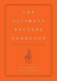 Enlarge image Cover: The Ultimate Excuses Handbook - Cider Mill Press Book Publishers LLC