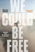 Cover: We Could Be Free - Haymarket Books