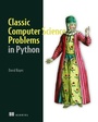 Cover: Classic Computer Science Problems in Python - Manning Publications