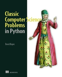 Enlarge image Cover: Classic Computer Science Problems in Python - Manning Publications