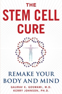 Abbildung von: The Stem Cell Cure - Humanix Books