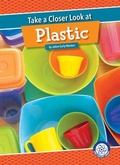 Cover: Take a Closer Look at Plastic - Red Chair Press