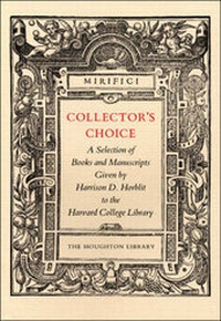 Enlarge image Cover: Collector's Choice - Houghton Library of the Harvard College Library