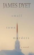 Cover: Small Town Murders - Wolfpack Publishing