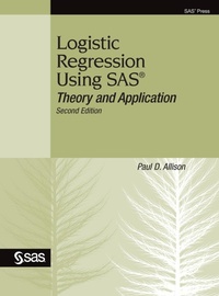 Enlarge image Cover: Logistic Regression Using SAS - SAS Institute