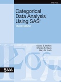 Cover: Categorical Data Analysis Using SAS, Third Edition - SAS Institute