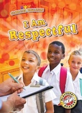 Cover: I Am Respectful - Blastoff! Readers