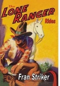 Cover: The Lone Ranger Rides - Laree Bailey Press