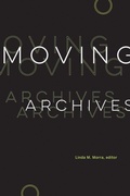 Cover: Moving Archives - Wilfrid Laurier University Press