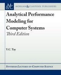 Enlarge image Cover: Analytical Performance Modeling for Computer Systems - Morgan & Claypool Publishers
