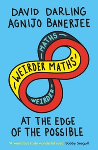 Enlarge image Cover: Weirder Maths - Oneworld Publications