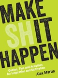 Cover: Make (Sh)it Happen - Summersdale Publishers